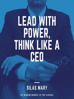 cover image of Lead with Power, Think Like a CEO